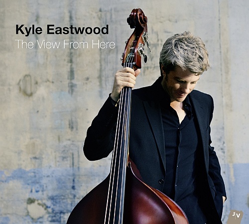 Kyle Eastwood: The View From Here